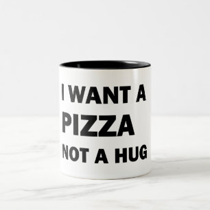 Jag vill ha en pizza, inte en kram Två-Tonad mugg