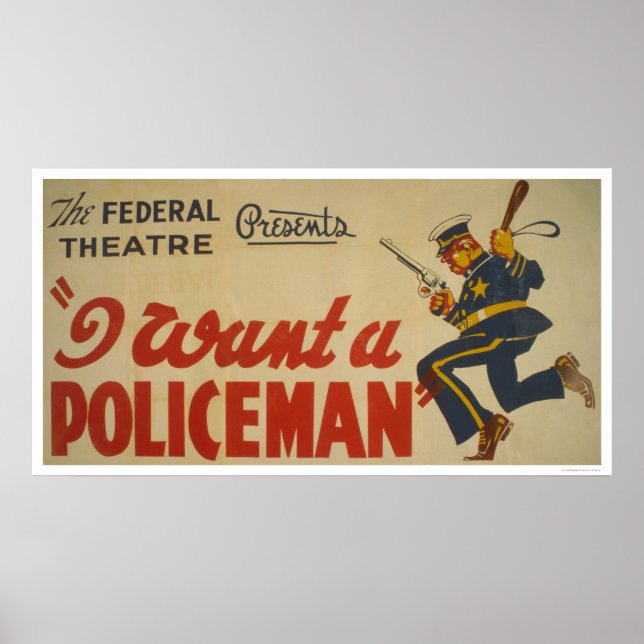 Jag vill ha en polis 1936 WPA Poster (Framsidan)