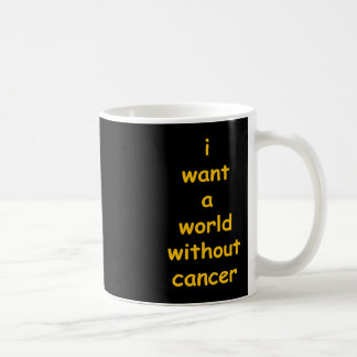 Jag vill ha en värld utan cancer kaffemugg