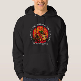 Jag vill ha hela Enchilada - drömma stort Hoodie