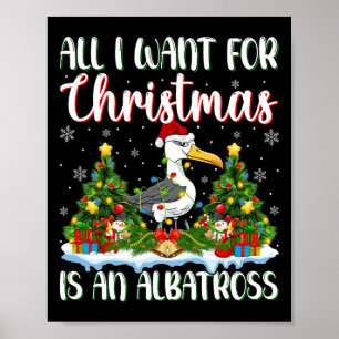 Jag vill ha jul är en Albatross Bird Julafton Träd Poster
