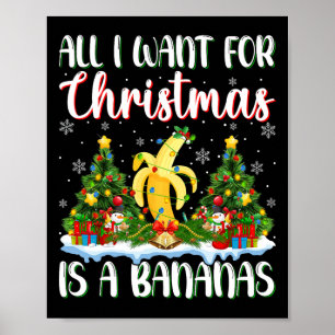 Jag vill ha jul är en Banana Julafton Träd Ljus Poster