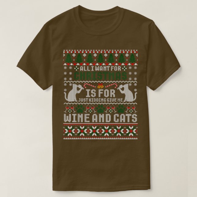 Jag vill ha jul är Vin och Cats Ugly Julafton Sw T Shirt (Design framsida)
