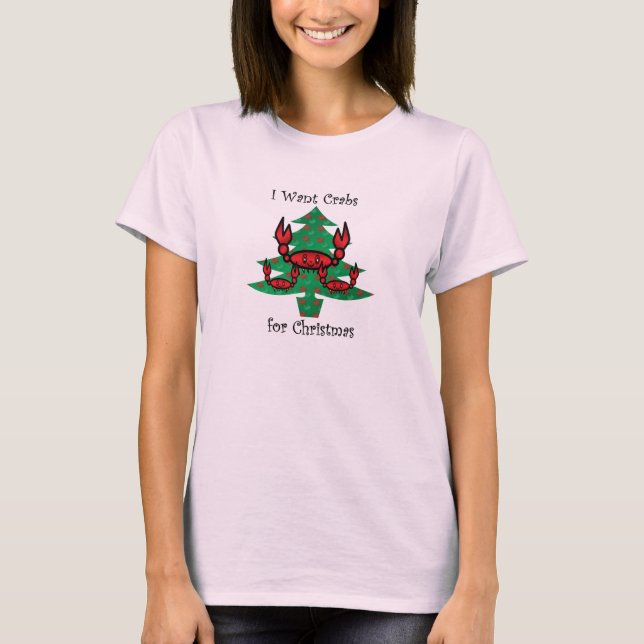 Jag vill ha krabbor för julklappar t shirt (Framsida)