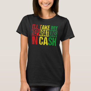 Jag Vill Ha Min Ersättning I Kontanter Svarta Hist T Shirt