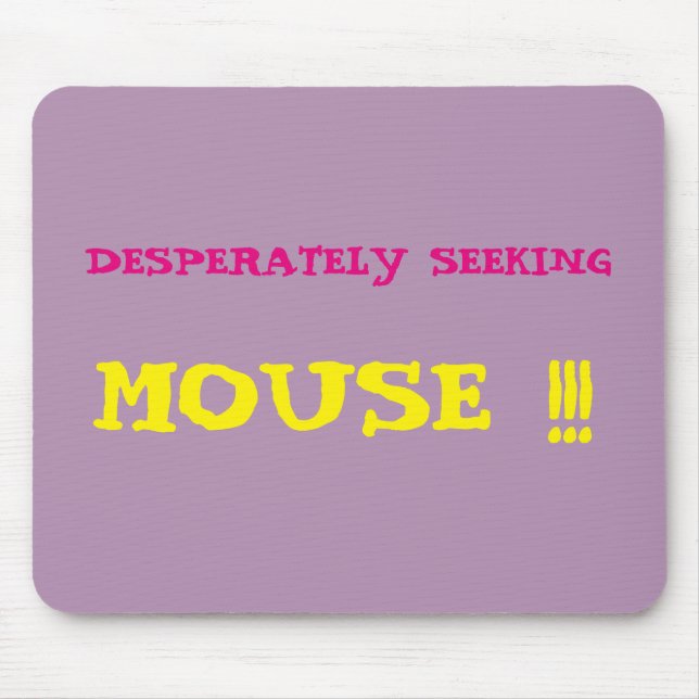 Jag vill ha min mus! Mousepad Musmatta (Framsidan)