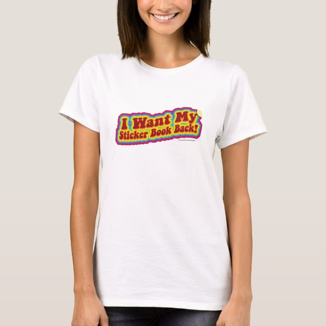 Jag vill ha min Sticker Bok tillbaka T-shirt (Framsida)