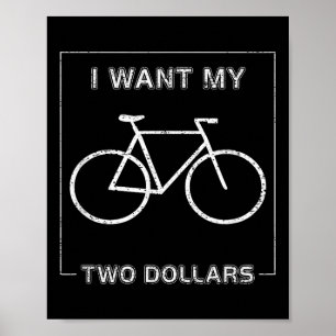 Jag vill ha mina två Dollars Funny $2 filmcitat Re Poster