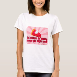 Jag vill ha Paj Sweet Treat Slogan Tecknad Art Tee