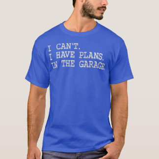 JAG VILL HA PLANER I GARAGE MAN CAVE T SHIRT
