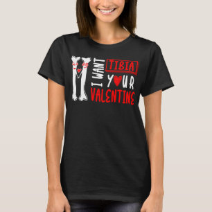 Jag vill ha Tibia Ditt hjärtans radiologi ett par T Shirt