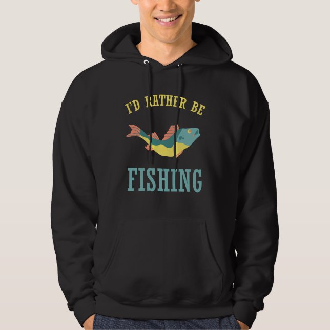 Jag vill hellre fiska hoodie (Framsida)