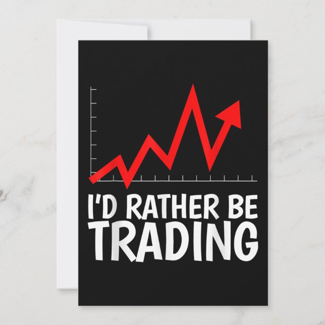 Jag vill hellre handla Daytrading Chart Inbjudningar (Framsida)
