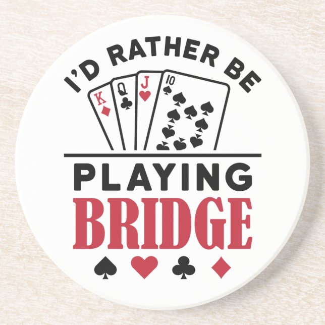 Jag vill hellre spela Bridge Coola Bridge Card-spe Underlägg (Framsidan)