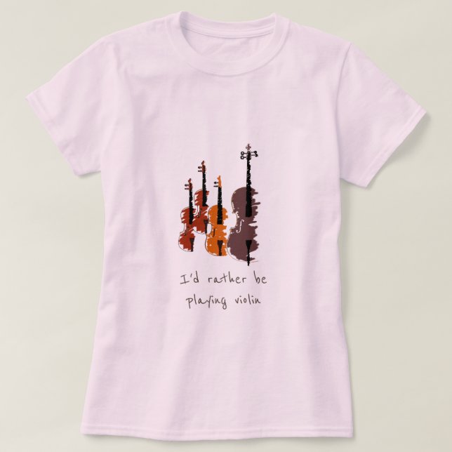 Jag vill hellre spela fiolmusikslogan t shirt (Design framsida)