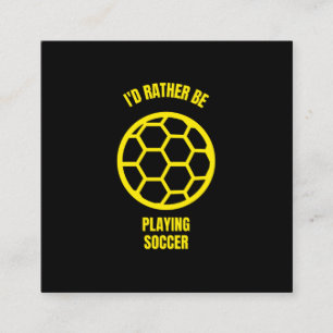 Jag vill hellre spela fotboll lustigt
