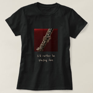 Jag vill hellre spela oboe-musikslogan t shirt