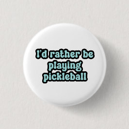 Jag vill hellre spela pickleball Blue Retro Text Knapp
