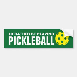 Jag vill hellre spela pickleball roligt bildekal