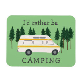 Jag vill hellre vara Camping Van RVing Motorhome T Magnet