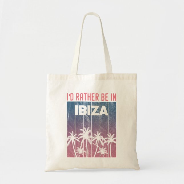 Jag vill hellre vara i Ibiza Tygkasse (Framsidan)