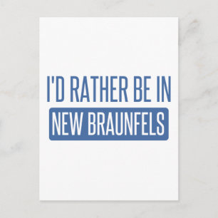 Jag vill hellre vara i New Braunfels Vykort