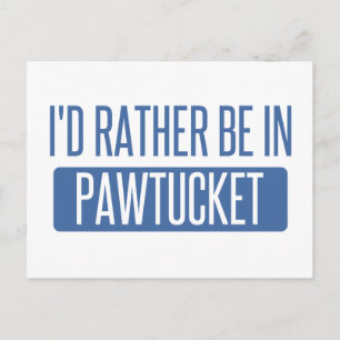 Jag vill hellre vara i Pawtucket Vykort