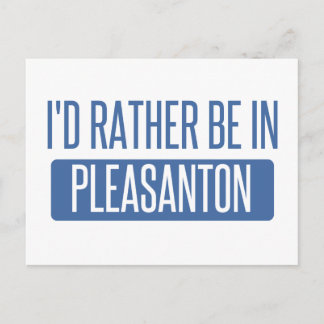 Jag vill hellre vara i Pleasanton Vykort