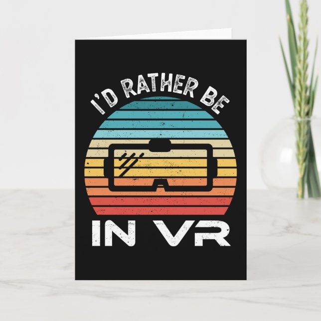 Jag vill hellre vara i VR Virtuell Reality Gift Kort (Framsida)