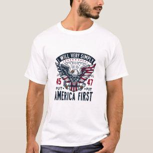 Jag vill helt enkelt sätta Amerika först 47 T Shirt