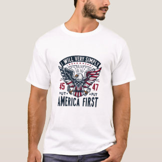 Jag vill helt enkelt sätta Amerika först 47 T Shirt