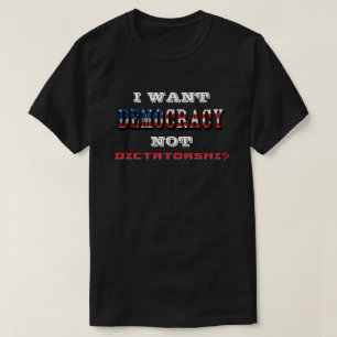 JAG VILL INTE ATT DEMOKRATIN SKA VISAS T SHIRT