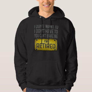 Jag vill inte att du ska få mig att bli trött hoodie
