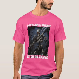 Jag vill inte att min körning ska stanna utanför S T Shirt