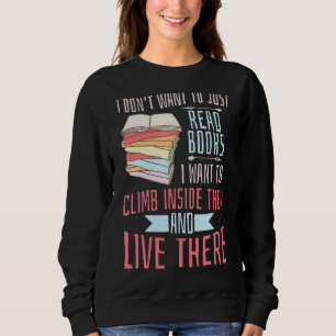 Jag vill inte bara läsa Bokar som jag vill klättra T Shirt