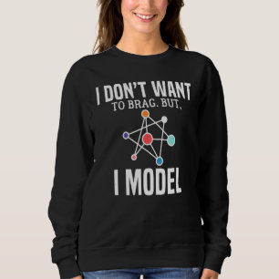 Jag vill inte brag, men jag modellerar datateknisk t shirt