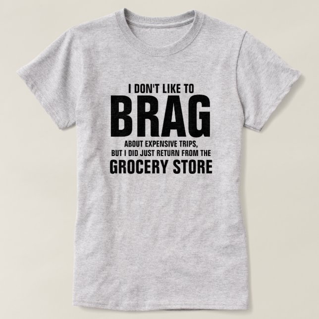 JAG VILL INTE BRAG T SHIRT (Design framsida)
