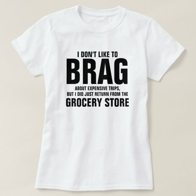 JAG VILL INTE BRAG T SHIRT (Design framsida)