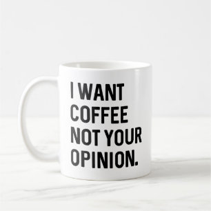 Jag vill inte ha kaffe kaffemugg