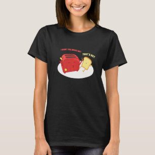 Jag vill inte ha Kärlek Breakfast. T Shirt