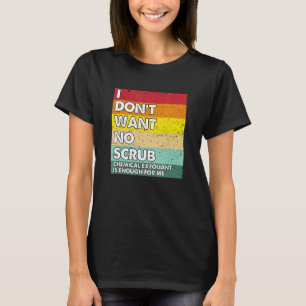 Jag vill inte ha någon syntetisk supertetisk teori t shirt