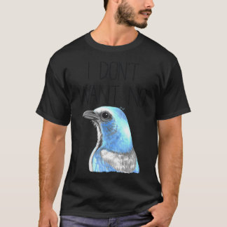 Jag vill inte ha några spön (Florida Skryssb Jay) T Shirt