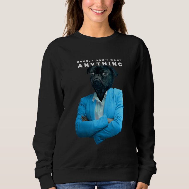 Jag vill inte ha nåt pug t shirt (Framsida)