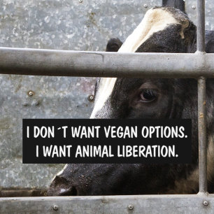 Jag vill inte ha veganalternativ, Activism Bildekal