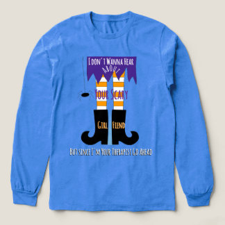 Jag Vill Inte Höra Om Din Skräckinjagande Tjej T Shirt