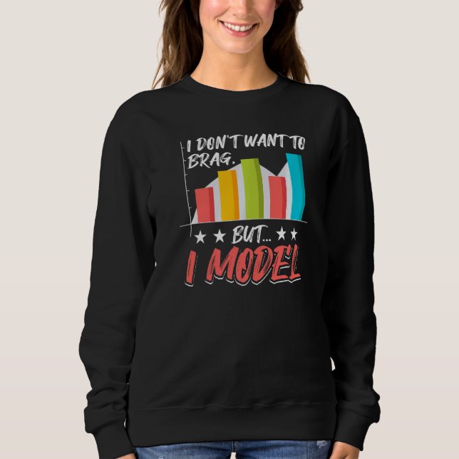 Jag vill inte märka, men jag modellerar dataanalys t shirt (Framsida)