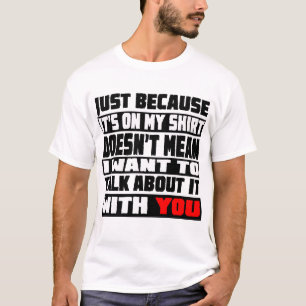 Jag vill inte prata om det t shirt