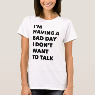 Jag vill inte prata T-Shirt. T-shirt