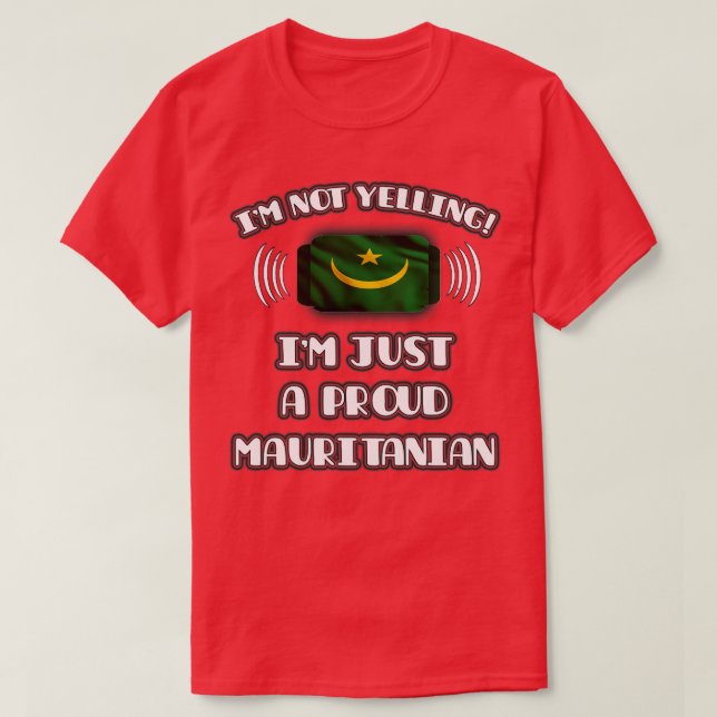Jag vill inte säga att jag är en stolt mauretansk  t shirt (Design framsida)