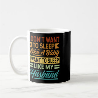 Jag vill inte sova som en kaffemugg